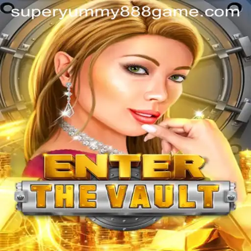 Enter the Vault: Unlocking Adventure with Superyummy888